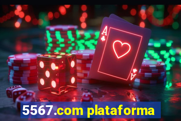 5567.com plataforma